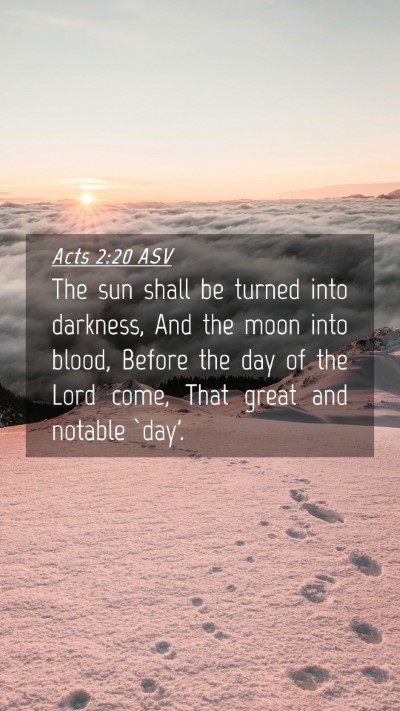 Picture 04 - Acts 2:20 ASV Mobile Phone Wallpaper - The sun shall be turned into darkness, And the - Mobile Bible Verse Wallpaper