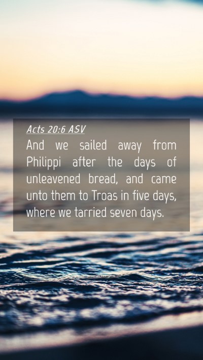 Picture 04 - Acts 20:6 ASV Mobile Phone Wallpaper - And we sailed away from Philippi after the days - Mobile Bible Verse Wallpaper