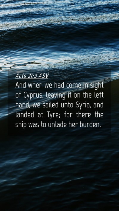 Picture 04 - Acts 21:3 ASV Mobile Phone Wallpaper - And when we had come in sight of Cyprus, leaving - Mobile Bible Verse Wallpaper