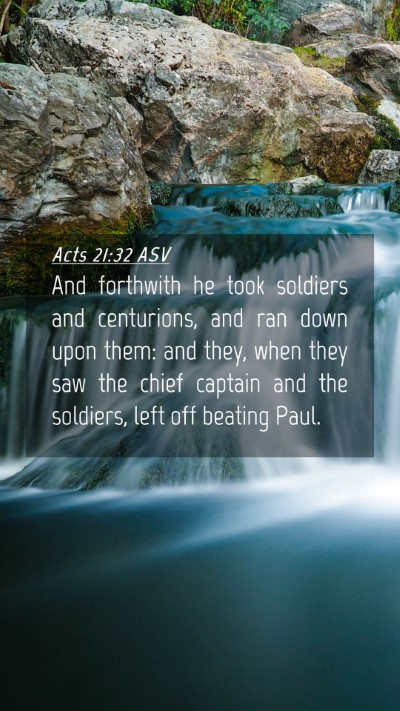 Picture 04 - Acts 21:32 ASV Mobile Phone Wallpaper - And forthwith he took soldiers and centurions, - Mobile Bible Verse Wallpaper