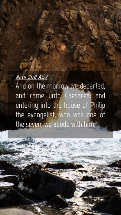 Picture 04 - Acts 21:8 ASV Mobile Phone Wallpaper - And on the morrow we departed, and came unto - Mobile Bible Verse Wallpaper