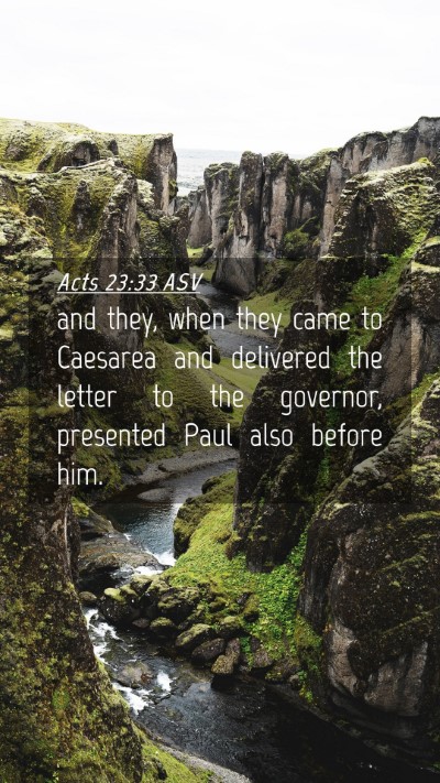Picture 04 - Acts 23:33 ASV Mobile Phone Wallpaper - and they, when they came to Caesarea and - Mobile Bible Verse Wallpaper