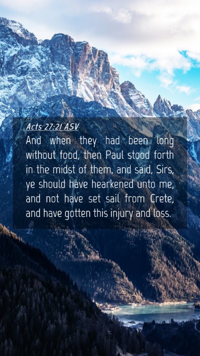 Picture 04 - Acts 27:21 ASV Mobile Phone Wallpaper - And when they had been long without food, then - Mobile Bible Verse Wallpaper