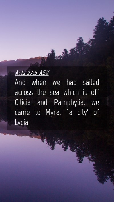 Picture 04 - Acts 27:5 ASV Mobile Phone Wallpaper - And when we had sailed across the sea which is - Mobile Bible Verse Wallpaper