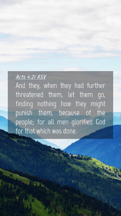 Picture 04 - Acts 4:21 ASV Mobile Phone Wallpaper - And they, when they had further threatened them, - Mobile Bible Verse Wallpaper