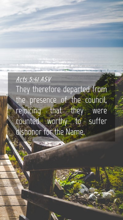 Picture 04 - Acts 5:41 ASV Mobile Phone Wallpaper - They therefore departed from the presence of the - Mobile Bible Verse Wallpaper