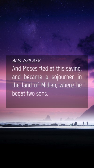 Picture 04 - Acts 7:29 ASV Mobile Phone Wallpaper - And Moses fled at this saying, and became a - Mobile Bible Verse Wallpaper