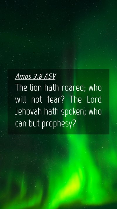 Picture 04 - Amos 3:8 ASV Mobile Phone Wallpaper - The lion hath roared; who will not fear? The Lord - Mobile Bible Verse Wallpaper
