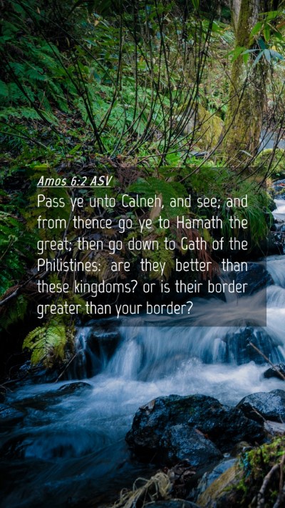 Picture 04 - Amos 6:2 ASV Mobile Phone Wallpaper - Pass ye unto Calneh, and see; and from thence go - Mobile Bible Verse Wallpaper