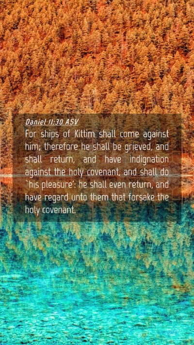 Picture 04 - Daniel 11:30 ASV Mobile Phone Wallpaper - For ships of Kittim shall come against him; - Mobile Bible Verse Wallpaper