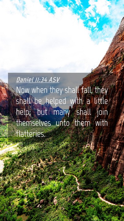 Picture 04 - Daniel 11:34 ASV Mobile Phone Wallpaper - Now when they shall fall, they shall be helped - Mobile Bible Verse Wallpaper