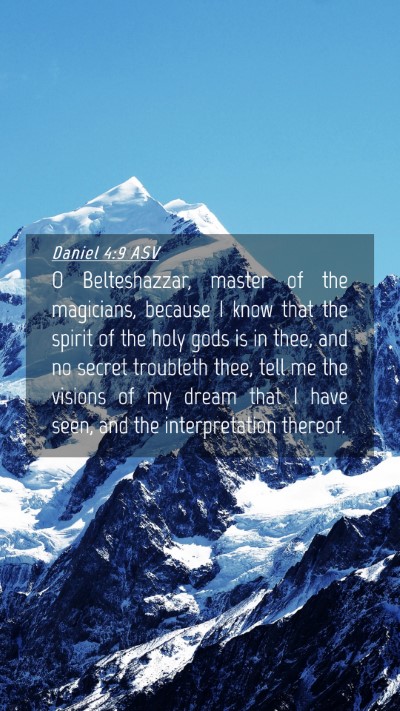Picture 04 - Daniel 4:9 ASV Mobile Phone Wallpaper - O Belteshazzar, master of the magicians, because - Mobile Bible Verse Wallpaper