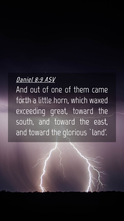 Picture 04 - Daniel 8:9 ASV Mobile Phone Wallpaper - And out of one of them came forth a little horn, - Mobile Bible Verse Wallpaper