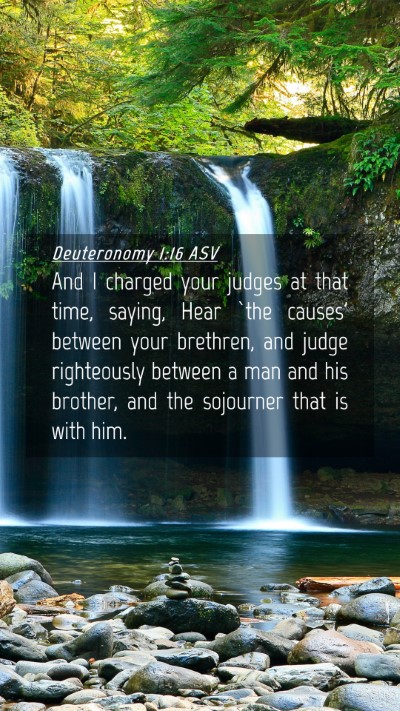 Picture 04 - Deuteronomy 1:16 ASV Mobile Phone Wallpaper - And I charged your judges at that time, saying, - Mobile Bible Verse Wallpaper