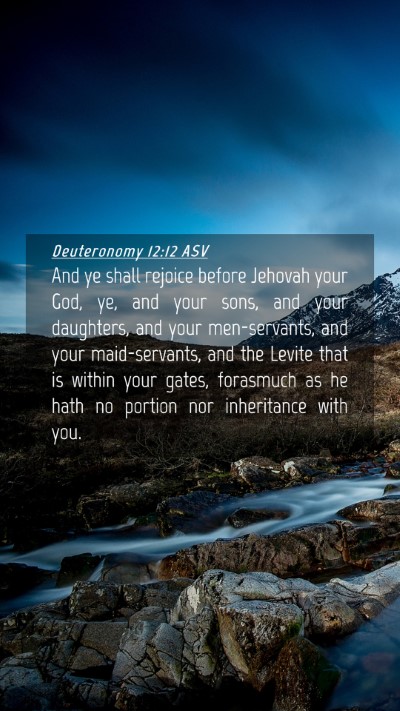 Picture 04 - Deuteronomy 12:12 ASV Mobile Phone Wallpaper - And ye shall rejoice before Jehovah your God, ye, - Mobile Bible Verse Wallpaper