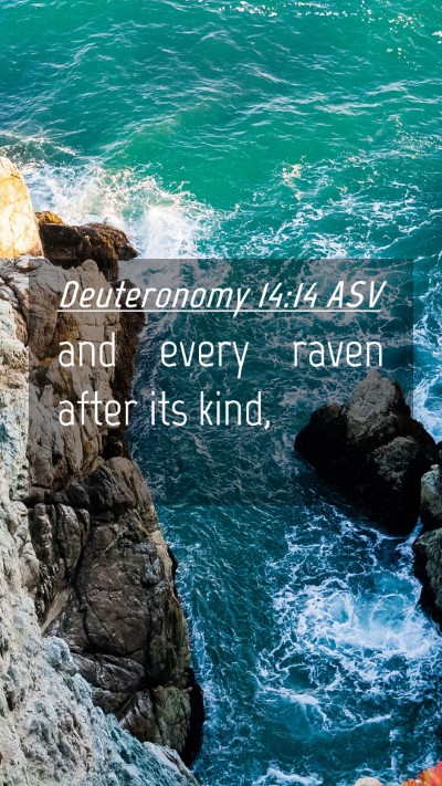 Picture 04 - Deuteronomy 14:14 ASV Mobile Phone Wallpaper - and every raven after its - Mobile Bible Verse Wallpaper
