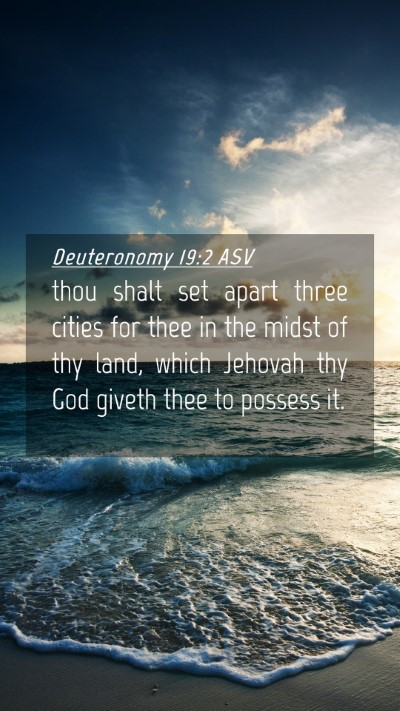 Picture 04 - Deuteronomy 19:2 ASV Mobile Phone Wallpaper - thou shalt set apart three cities for thee in the - Mobile Bible Verse Wallpaper