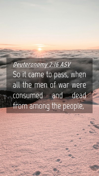 Picture 04 - Deuteronomy 2:16 ASV Mobile Phone Wallpaper - So it came to pass, when all the men of war were - Mobile Bible Verse Wallpaper