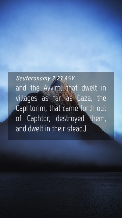 Picture 04 - Deuteronomy 2:23 ASV Mobile Phone Wallpaper - and the Avvim, that dwelt in villages as far as - Mobile Bible Verse Wallpaper