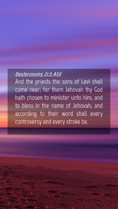 Picture 04 - Deuteronomy 21:5 ASV Mobile Phone Wallpaper - And the priests the sons of Levi shall come near; - Mobile Bible Verse Wallpaper