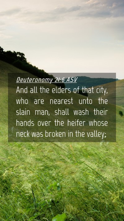 Picture 04 - Deuteronomy 21:6 ASV Mobile Phone Wallpaper - And all the elders of that city, who are nearest - Mobile Bible Verse Wallpaper