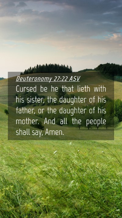 Picture 04 - Deuteronomy 27:22 ASV Mobile Phone Wallpaper - Cursed be he that lieth with his sister, the - Mobile Bible Verse Wallpaper