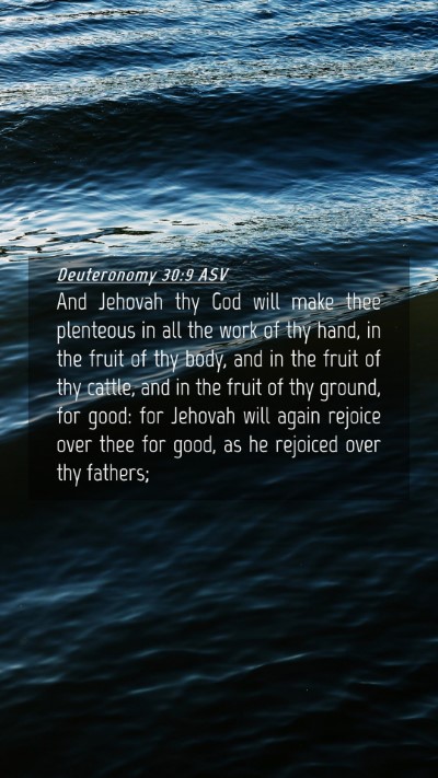 Picture 04 - Deuteronomy 30:9 ASV Mobile Phone Wallpaper - And Jehovah thy God will make thee plenteous in - Mobile Bible Verse Wallpaper
