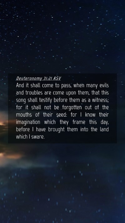 Picture 04 - Deuteronomy 31:21 ASV Mobile Phone Wallpaper - And it shall come to pass, when many evils and - Mobile Bible Verse Wallpaper