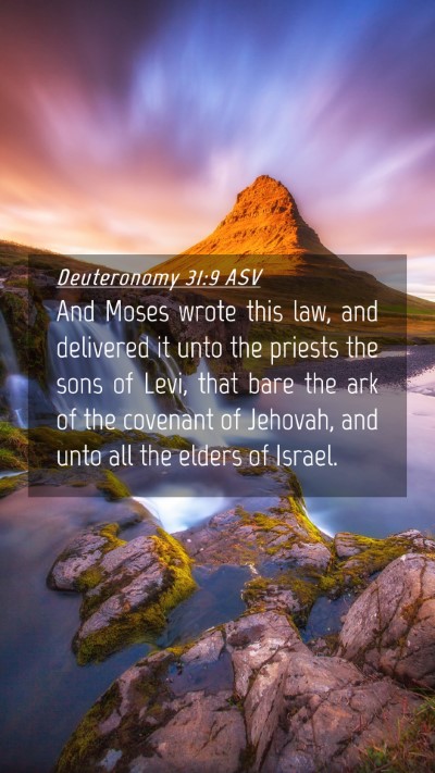 Picture 04 - Deuteronomy 31:9 ASV Mobile Phone Wallpaper - And Moses wrote this law, and delivered it unto - Mobile Bible Verse Wallpaper