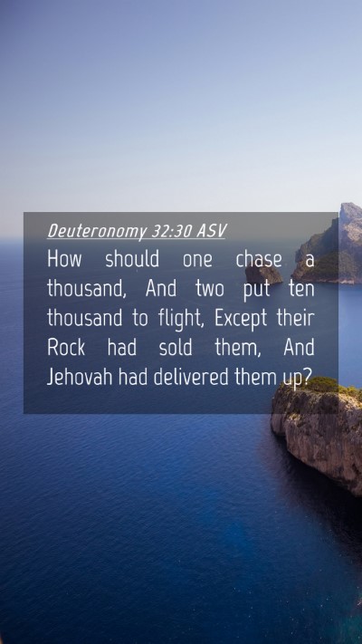 Picture 04 - Deuteronomy 32:30 ASV Mobile Phone Wallpaper - How should one chase a thousand, And two put ten - Mobile Bible Verse Wallpaper