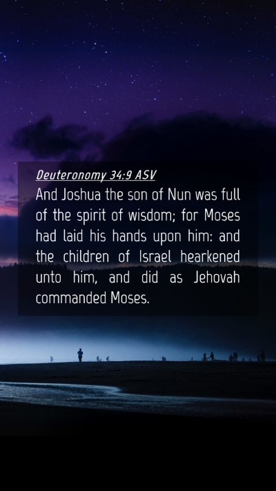 Picture 04 - Deuteronomy 34:9 ASV Mobile Phone Wallpaper - And Joshua the son of Nun was full of the spirit - Mobile Bible Verse Wallpaper