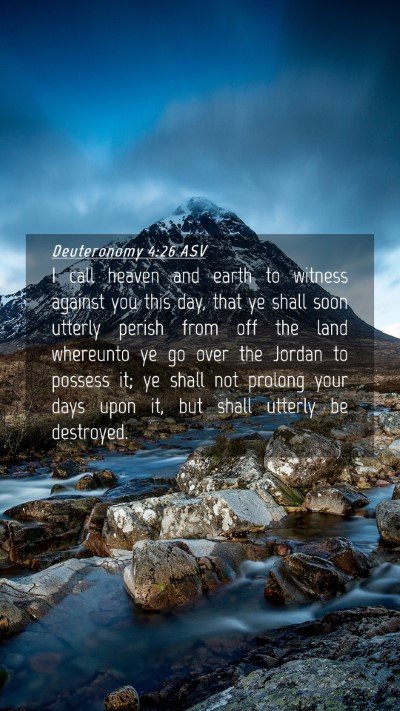 Picture 04 - Deuteronomy 4:26 ASV Mobile Phone Wallpaper - I call heaven and earth to witness against you - Mobile Bible Verse Wallpaper