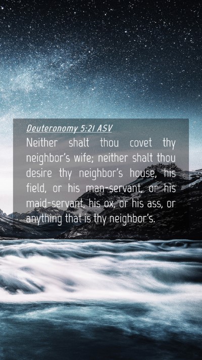 Picture 04 - Deuteronomy 5:21 ASV Mobile Phone Wallpaper - Neither shalt thou covet thy neighbor's wife; - Mobile Bible Verse Wallpaper