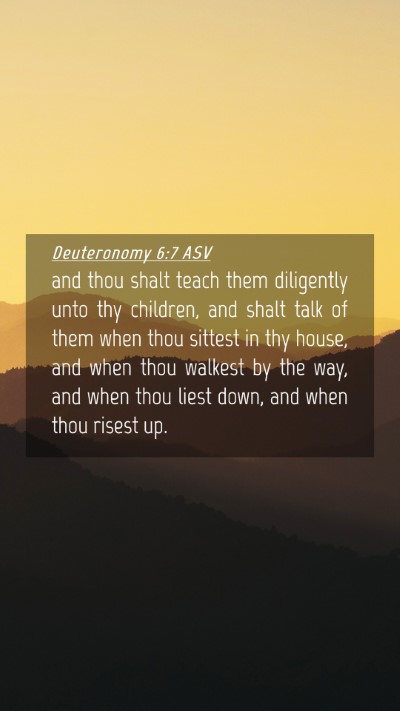 Picture 04 - Deuteronomy 6:7 ASV Mobile Phone Wallpaper - and thou shalt teach them diligently unto thy - Mobile Bible Verse Wallpaper