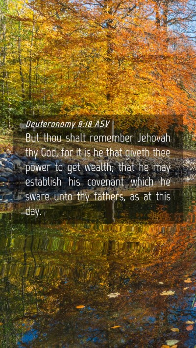 Picture 04 - Deuteronomy 8:18 ASV Mobile Phone Wallpaper - But thou shalt remember Jehovah thy God, for it - Mobile Bible Verse Wallpaper
