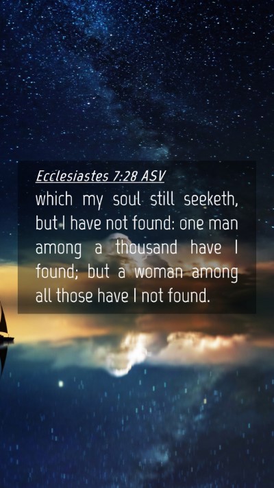 Picture 04 - Ecclesiastes 7:28 ASV Mobile Phone Wallpaper - which my soul still seeketh, but I have not - Mobile Bible Verse Wallpaper