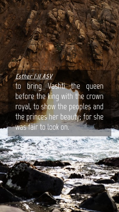 Picture 04 - Esther 1:11 ASV Mobile Phone Wallpaper - to bring Vashti the queen before the king with - Mobile Bible Verse Wallpaper