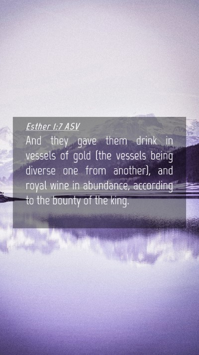 Picture 04 - Esther 1:7 ASV Mobile Phone Wallpaper - And they gave them drink in vessels of gold (the - Mobile Bible Verse Wallpaper