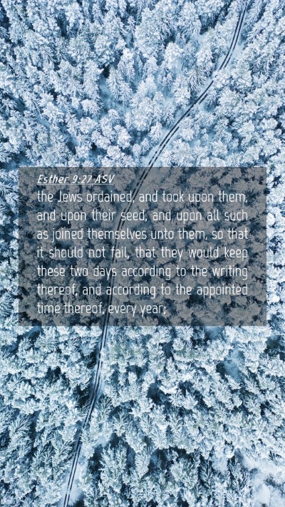 Picture 04 - Esther 9:27 ASV Mobile Phone Wallpaper - the Jews ordained, and took upon them, and upon - Mobile Bible Verse Wallpaper