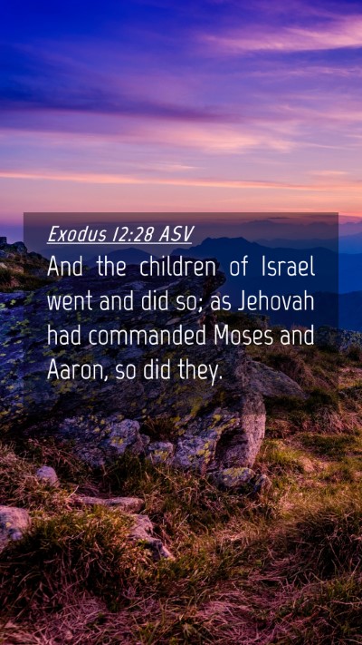 Picture 04 - Exodus 12:28 ASV Mobile Phone Wallpaper - And the children of Israel went and did so; as - Mobile Bible Verse Wallpaper