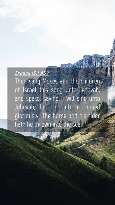 Picture 04 - Exodus 15:1 ASV Mobile Phone Wallpaper - Then sang Moses and the children of Israel this - Mobile Bible Verse Wallpaper