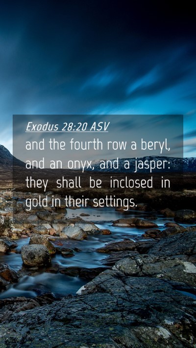 Picture 04 - Exodus 28:20 ASV Mobile Phone Wallpaper - and the fourth row a beryl, and an onyx, and a - Mobile Bible Verse Wallpaper