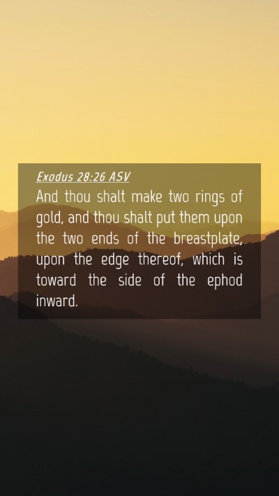Picture 04 - Exodus 28:26 ASV Mobile Phone Wallpaper - And thou shalt make two rings of gold, and thou - Mobile Bible Verse Wallpaper