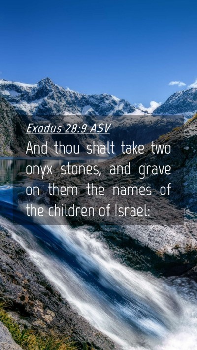 Picture 04 - Exodus 28:9 ASV Mobile Phone Wallpaper - And thou shalt take two onyx stones, and grave on - Mobile Bible Verse Wallpaper