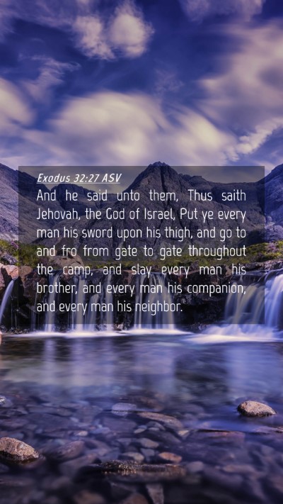 Picture 04 - Exodus 32:27 ASV Mobile Phone Wallpaper - And he said unto them, Thus saith Jehovah, the - Mobile Bible Verse Wallpaper