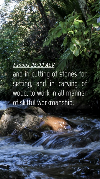 Picture 04 - Exodus 35:33 ASV Mobile Phone Wallpaper - and in cutting of stones for setting, and in - Mobile Bible Verse Wallpaper
