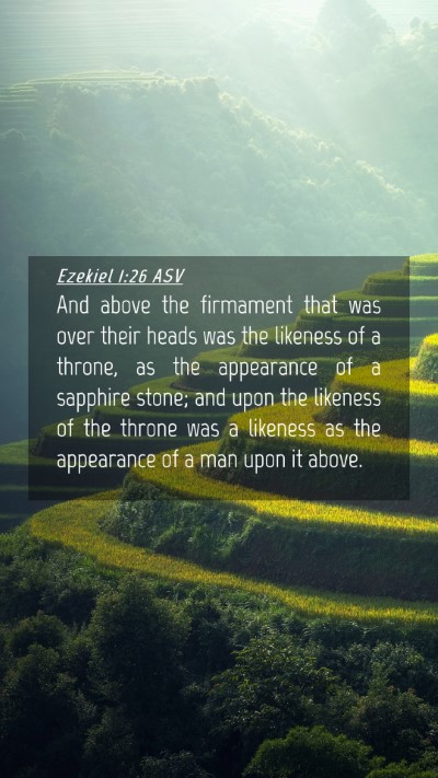 Picture 04 - Ezekiel 1:26 ASV Mobile Phone Wallpaper - And above the firmament that was over their heads - Mobile Bible Verse Wallpaper