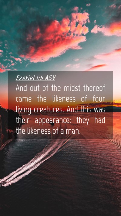 Picture 04 - Ezekiel 1:5 ASV Mobile Phone Wallpaper - And out of the midst thereof came the likeness of - Mobile Bible Verse Wallpaper