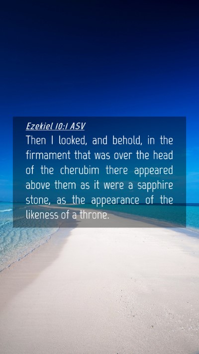 Picture 04 - Ezekiel 10:1 ASV Mobile Phone Wallpaper - Then I looked, and behold, in the firmament that - Mobile Bible Verse Wallpaper