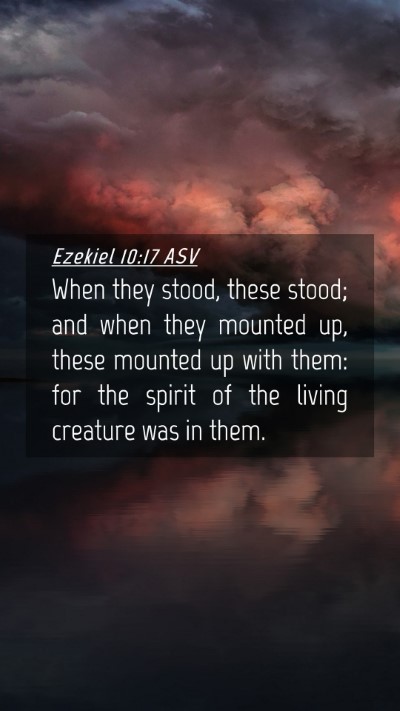 Picture 04 - Ezekiel 10:17 ASV Mobile Phone Wallpaper - When they stood, these stood; and when they - Mobile Bible Verse Wallpaper